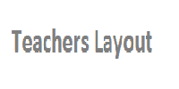 TEACHERS LAYOUT